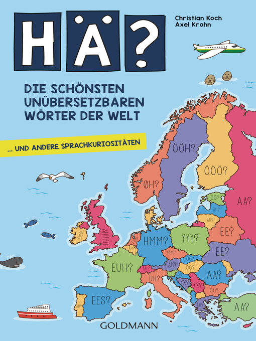 Title details for Hä? Die schönsten unübersetzbaren Wörter der Welt by Christian Koch - Available